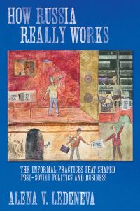 Book Cover for How Russia Really Works by Alena V Ledeneva