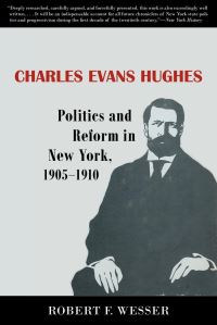 Book Cover for Charles Evans Hughes by Robert F. Wesser