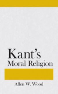 Book Cover for Kant's Moral Religion by Allen W. Wood