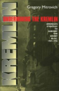 Book Cover for Undermining the Kremlin by Gregory Mitrovich