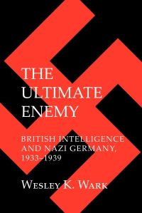 Book Cover for The Ultimate Enemy by Wesley K Wark