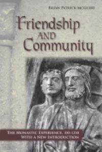 Book Cover for Friendship and Community by Brian Patrick McGuire