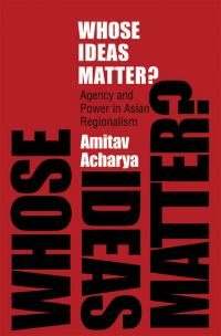 Book Cover for Whose Ideas Matter? by Amitav Acharya