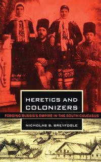 Book Cover for Heretics and Colonizers by Nicholas B Breyfogle