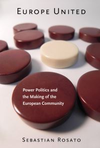 Book Cover for Europe United by Sebastian Rosato