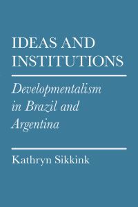 Book Cover for Ideas and Institutions by Kathryn Sikkink
