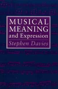 Book Cover for Musical Meaning and Expression by Stephen Davies