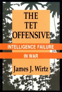 Book Cover for The Tet Offensive by James J Wirtz