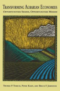 Book Cover for Transforming Agrarian Economies by Thomas P. Tomich, Peter Kilby, Bruce F. Johnston