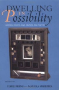 Book Cover for Dwelling in Possibility by Yopie Prins, Maeera Shreiber