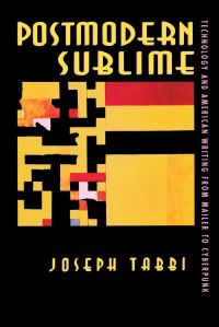 Book Cover for Postmodern Sublime by Joseph Tabbi