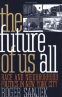 Book Cover for The Future of Us All by Roger Sanjek