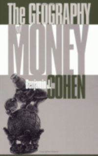 Book Cover for The Geography of Money by Benjamin J Cohen