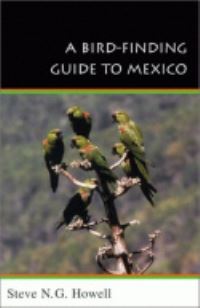 Book Cover for A Bird-Finding Guide to Mexico by Steve N G Howell