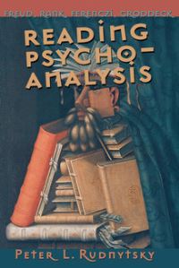 Book Cover for Reading Psychoanalysis by Peter L Rudnytsky