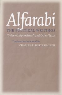 Book Cover for Alfarabi, the Political Writings by Farabi, Charles E Butterworth