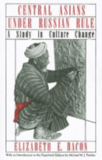 Book Cover for Central Asians Under Russian Rule by Elizabeth E. Bacon