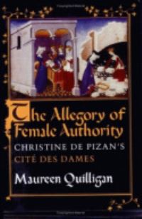 Book Cover for The Allegory of Female Authority by Maureen Quilligan