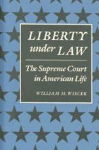 Book Cover for Liberty Under Law by William M Wiecek