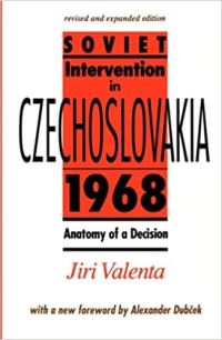 Book Cover for Soviet Intervention in Czechoslovakia, 1968 by Jiri Valenta