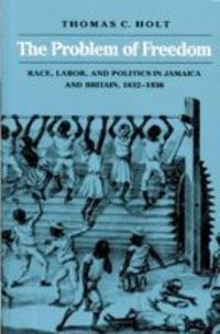 Book Cover for The Problem of Freedom by Thomas Holt