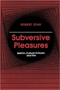 Book Cover for Subversive Pleasures by Robert Stam