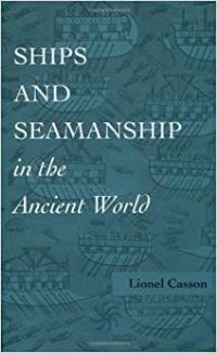 Book Cover for Ships and Seamanship in the Ancient World by Lionel Casson