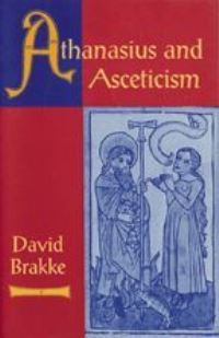 Book Cover for Athanasius and Asceticism by David Brakke