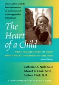 Book Cover for The Heart of a Child by Catherine A Neill, Edward B Clark, Carleen Clark