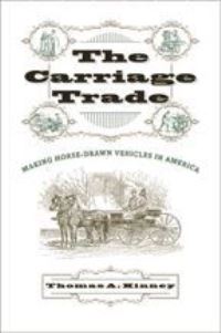 Book Cover for The Carriage Trade by Thomas A Kinney