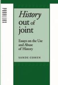 Book Cover for History Out of Joint by Sande Cohen