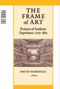 Book Cover for The Frame of Art by David Marshall