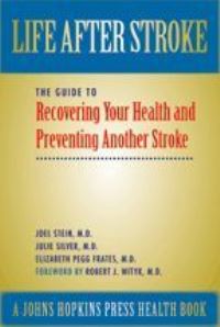 Book Cover for Life After Stroke by Joel Stein, J K Silver, Elizabeth Pegg Frates