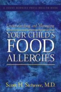 Book Cover for Understanding and Managing Your Child's Food Allergies by Scott H Sicherer