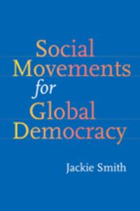 Book Cover for Social Movements for Global Democracy by Jackie Smith