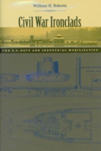 Book Cover for Civil War Ironclads by William H Roberts