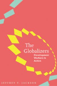 Book Cover for The Globalizers by Jeffrey T Jackson