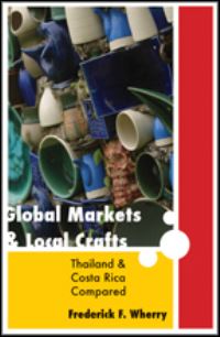 Book Cover for Global Markets and Local Crafts by Frederick F Wherry