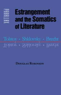 Book Cover for Estrangement and the Somatics of Literature by Douglas Robinson