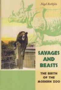 Book Cover for Savages and Beasts by Nigel Rothfels