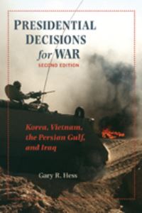 Book Cover for Presidential Decisions for War by Gary R Hess