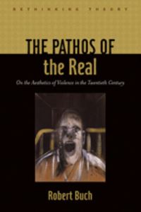 Book Cover for The Pathos of the Real by Robert Buch