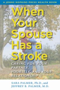 Book Cover for When Your Spouse Has a Stroke by Sara Palmer, Jeffrey B Palmer
