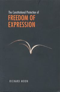 Book Cover for The Constitutional Protection of Freedom of Expression by Richard Moon