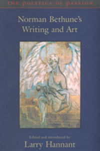 Book Cover for The Politics of Passion by Norman Bethune