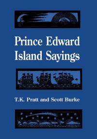 Book Cover for Prince Edward Island Sayings by T K Pratt, Scott Burke