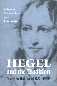 Book Cover for Hegel and the Tradition by H S Harris, Michael Baur, John Russon