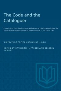 Book Cover for The Code and the Cataloguer by Katharine Ball, Katherine Packer, Delores Phillips