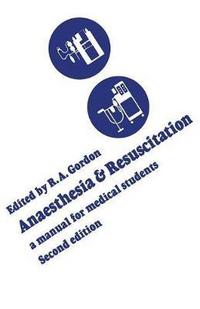 Book Cover for Anaesthesia and Resuscitation by Roderick A Gordon