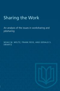Book Cover for Sharing the Work by Noah M Meltz, Frank Reid, Gerald S Swartz